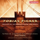 Tobias Picker: Keys to the City|And Suddenly It's Evening|Cello Concerto