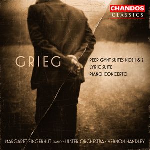 Grieg: Peer Gynt Suites Nos. 1 and 2|Lyric Suite|Piano Concerto