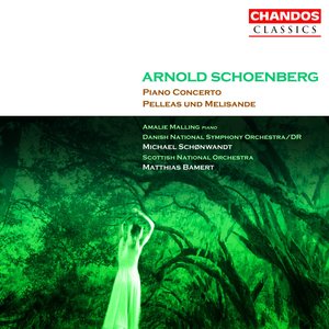 Arnold Schoenberg: Piano Concerto|Pelleas und Melisande