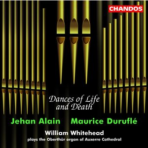 Dances of Life and Death: Jehan Alain|Maurice Durufle