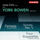 York Bowen: Works for Piano, Volume 2