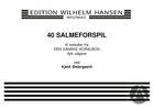 40 salmeforspil : til melodier fra Den danske Koralbog : for orgel eller klaver