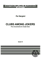 Clubs Among Jokers: Suite III from Tales from a Hand