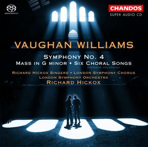 Vaughan Williams: Symphony No. 4|Mass in G Minor|Six Choral Songs