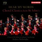 Hear My Words: Choral Classics from St John’s