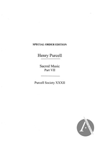 The Works of Henry Purcell, Volume XXXII: Sacred Music Part VII - Anthems and Miscellaneous Church Music