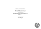 12 Characteristic Pieces, Book 4, 10-12, Op. 156