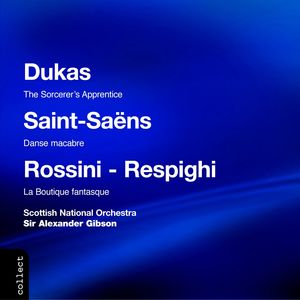 Dukas/Saint-Saens/Rossini-Respighi: Popular Orchestral Pieces