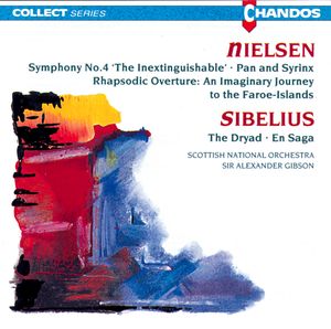 Nielsen: Symohony No. 4 and Rhapsodic Overture|Sibelius: The Dryad|En Saga