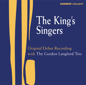 The King's Singers: Original Debut Recording