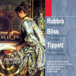 Rubbra|Bliss|Tippet: Orchestral Works