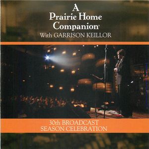 A Prairie Home Companion: 30th Broadcast Season Celebration