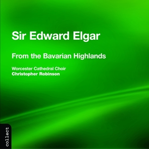 Sir Edward Elgar: From the Bavarian Highlands