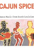 Cajun Spice: Music from South Louisiana
