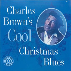Charles Brown's Cool Christmas Blues Charles Brown's Cool Christmas Blues