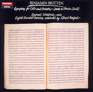 Benjamin Britten: Symphony for Cello and Orchestra/Death in Venice (Suite)
