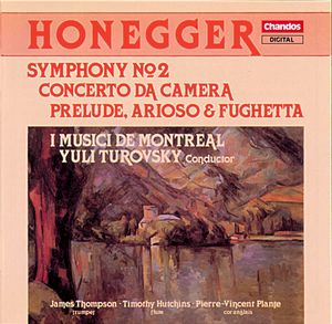 Honegger: Symphony No. 2|Concerto Da Camera|Prelude, Arioso and Fughetta