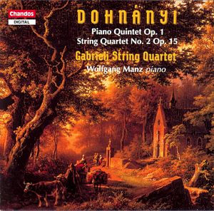Dohnanyi: Piano Quintet Op. 1|String Quartet No. 2 Op. 15