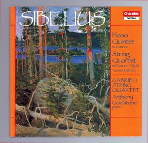 Sibelius: Piano Quintet in G minor|String Quartet in D minor Op. 56 'Voces Intimae Sibelius: Piano Quintet in G minor|String Quartet in D minor Op. 56 'Voces Intimae