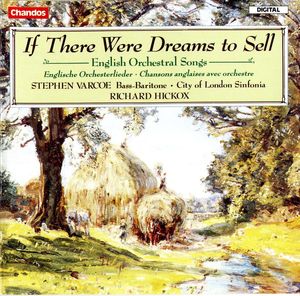 If There Were Dreams to Sell: English Orchestral Songs