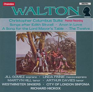 Christopher Columbus Suite/ Songs after Edith Sitwell/ Anon in Love/ A Song for the Lord Mayor's Table/ The Twelve