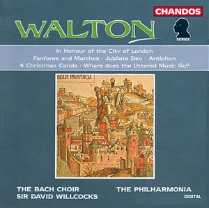 Walton: In Honour of the City of London/Fanfares and Marches/etc. Walton: In Honour of the City of London/Fanfares and Marches/etc.