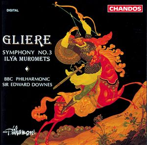 Gliere: Symphony No. 3|Ilya Muromets