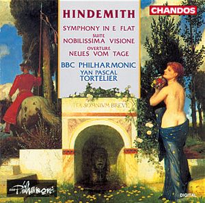Hindemith: Symphony in E flat suite|Nobilissima Visione Overture|Neues Vom Tage