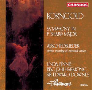 Korngold: Symphony in F Sharp Major|Abschiedslieder