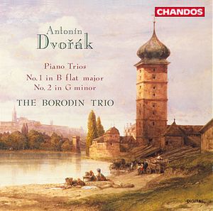 Antonin Dvorak: Piano Trios|No. 1 in B flat major|No. 2 in G minor