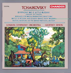 Tchaikovsky: Symphony No. 2|'Little Russian'|Serenade for Nikolai Rubinstein's Saint's Day|Battle of Poltava and Cossack Dance from 'Mazeppa'|Festival Overture on the Danish National Anthem