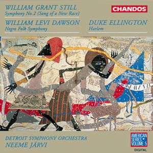 William Grant Still: Symphony No. 2 (Song of a New Race); William Levi Dawson: Negro Folk Symphony; Duke Ellington: Harlem