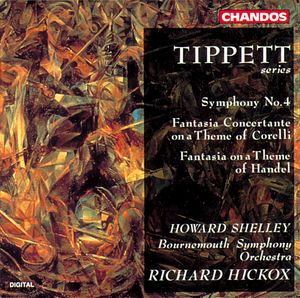 Tippett: Symphony No. 4|Fantasia Concertante on a Theme of Corelli|Fantasia on a Theme of Handel