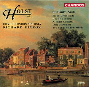 Holst: St. Paul's Suite|Brook Green Suite|Double Concerto|A Fugal Concerto|Lyric Movement|Two Songs without Words