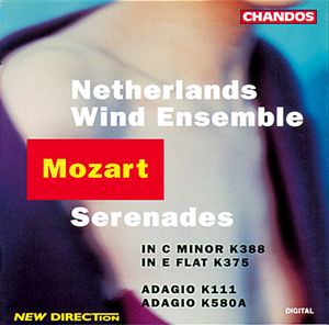 Mozart: Serenades in C Minor K388 and in E Flat K375|Adagio K111 and K580A