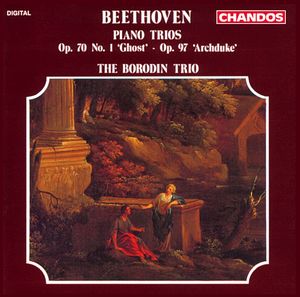 Beethoven: Piano Trios Op. 70 No. 1 'Ghost' and Op. 97 'Archduke'