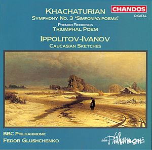 Khachaturian: Symphony No. 3 'Simfoniya-Poema'|Triumphal Poem; Ippolitov-Ivanov: Caucasian Sketches