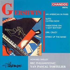 Gershwin: An American in Paris|Catfish Row Suite|'I Got Rhythm' Variations|Girl Crazy|Strike Up the Band
