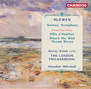 McEwen:' Solway' Symphony|Hills o' Heather|Where the Wild Thyme Blows