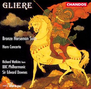 Gliere: Bronze Horseman Suite|Horn Concerto