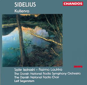 Sibelius: Kullervo Sibelius: Kullervo