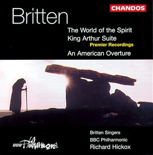 The World of the Spirit / King Arthur Suite / An Amercian Overture