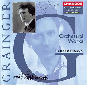 Percy Grainger Edition: Orchestral Works, Volume 1