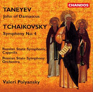 John of Damascus; Tchaikovsky: Symphony No. 4