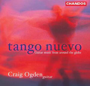 Tango Nuevo: Guitar Music from Around the Globe