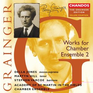 Percy Grainger Edition: Works for Chamber Ensemble 2, Volume 14
