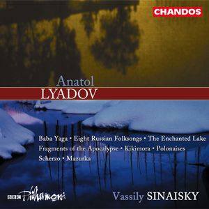 Anatol Lyadov: Orchestral Works