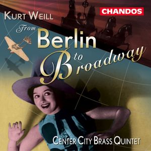 Kurt Weill: From Berlin to Broadway