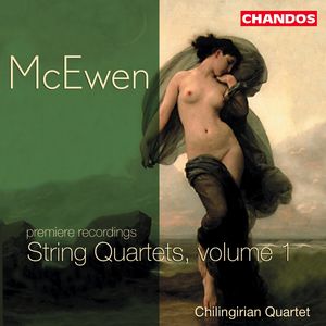 McEwen: String Quartets, Volume 1