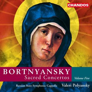 Bortnyansky: Sacred Concertos, Volume 5